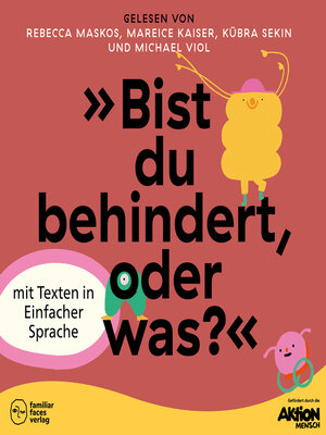 cover image of "Bist du behindert, oder was?"--Kinder inklusiv stärken und ableismussensibel begleiten (ungekürzt)